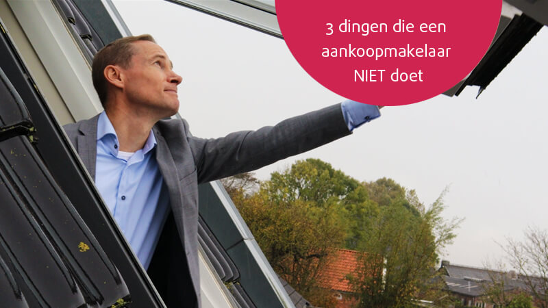 3 dingen die een aankoopmakelaar niet doet